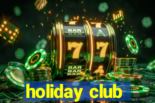 holiday club